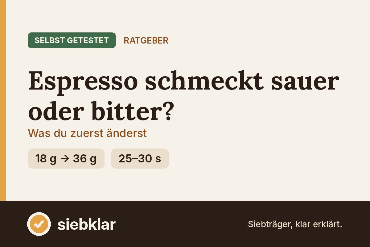 Beitragsbild: Espresso schmeckt sauer oder bitter, was du zuerst änderst